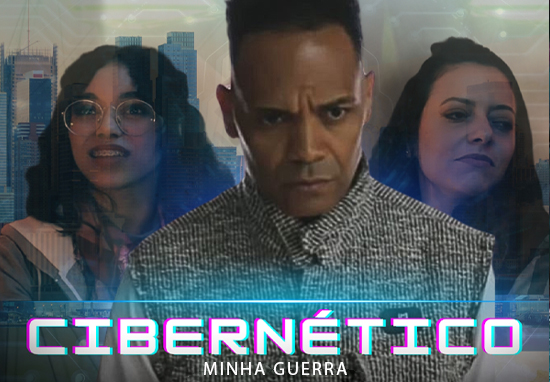 Cibernético - Minha Guerra: Tensão e emoção no EP 2